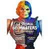 LA STORIA DEI MASTERS