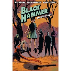 Black Hammer: Origini Segrete
