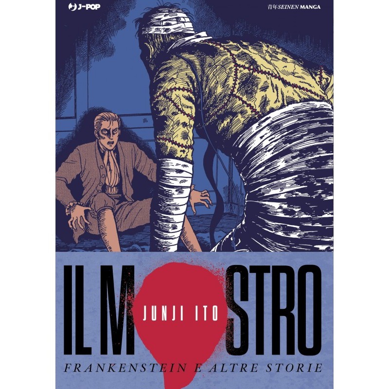 Il Mostro: Frankenstein E Altre Storie
