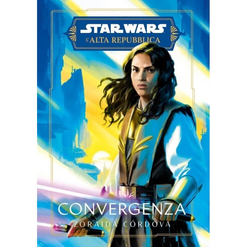 STAR WARS ROMANZI: L'ALTA REPUBBLICA - CONVERGENZA