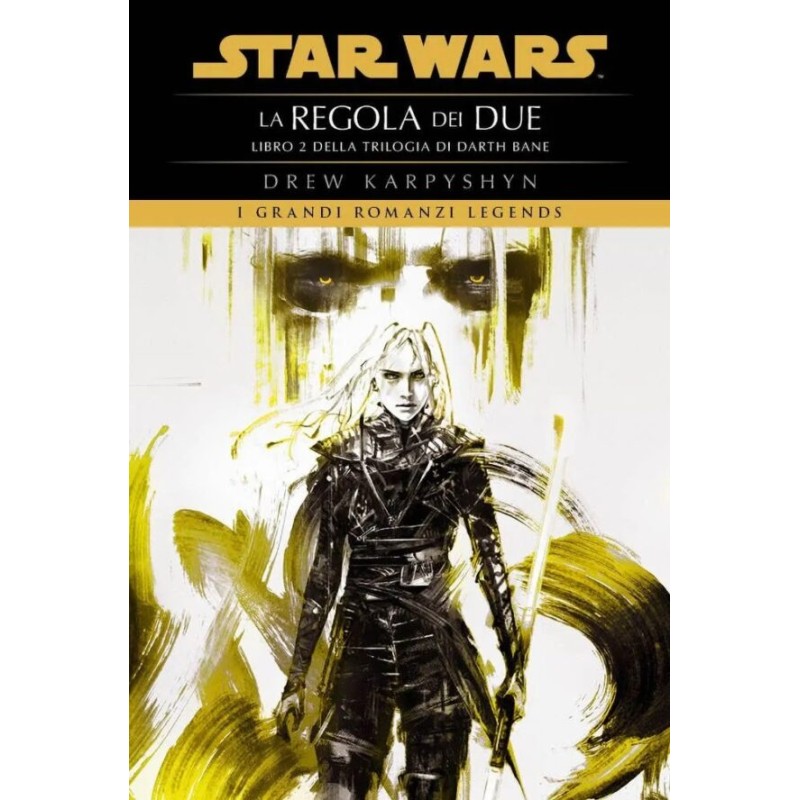 STAR WARS ROMANZI DARTH BANE 2 - LA REGOLA DEI DUE
