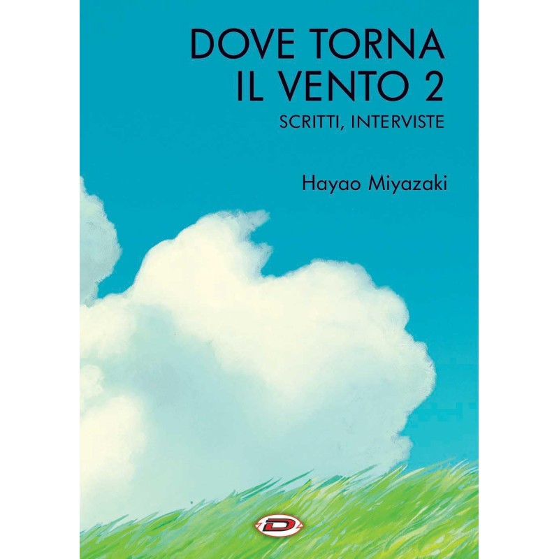 DOVE TORNA IL VENTO 2 - SCRITTI, INTERVISTE